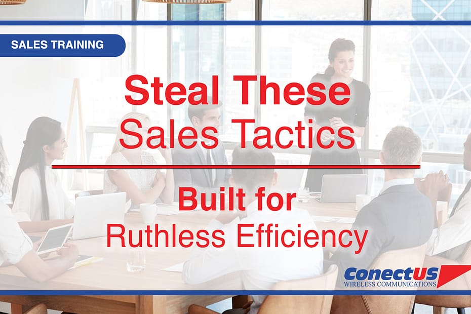 ConectUS Wireless, Sales Training, Sales Tips